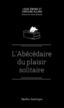 Abécédaire du plaisir solitaire (L')